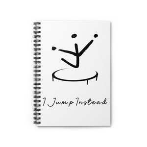 I Jump Instead Spiral Notebook - White w/ Black Logo