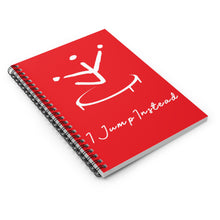 Load image into Gallery viewer, I Jump Instead Spiral Notebook - Showstopper Red w/ White Logo
