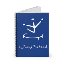 Load image into Gallery viewer, I Jump Instead Spiral Notebook - Moody Blue w/ White Logo
