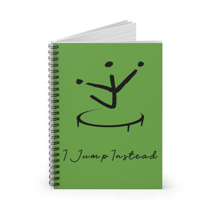 I Jump Instead Spiral Notebook - Earthy Green w/ Black Logo