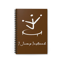 Load image into Gallery viewer, I Jump Instead Spiral Notebook - Cocoa w/ White Logo
