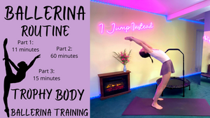 The Complete Trophy Body Ballerina Training Program | Experienced Jumpers Only